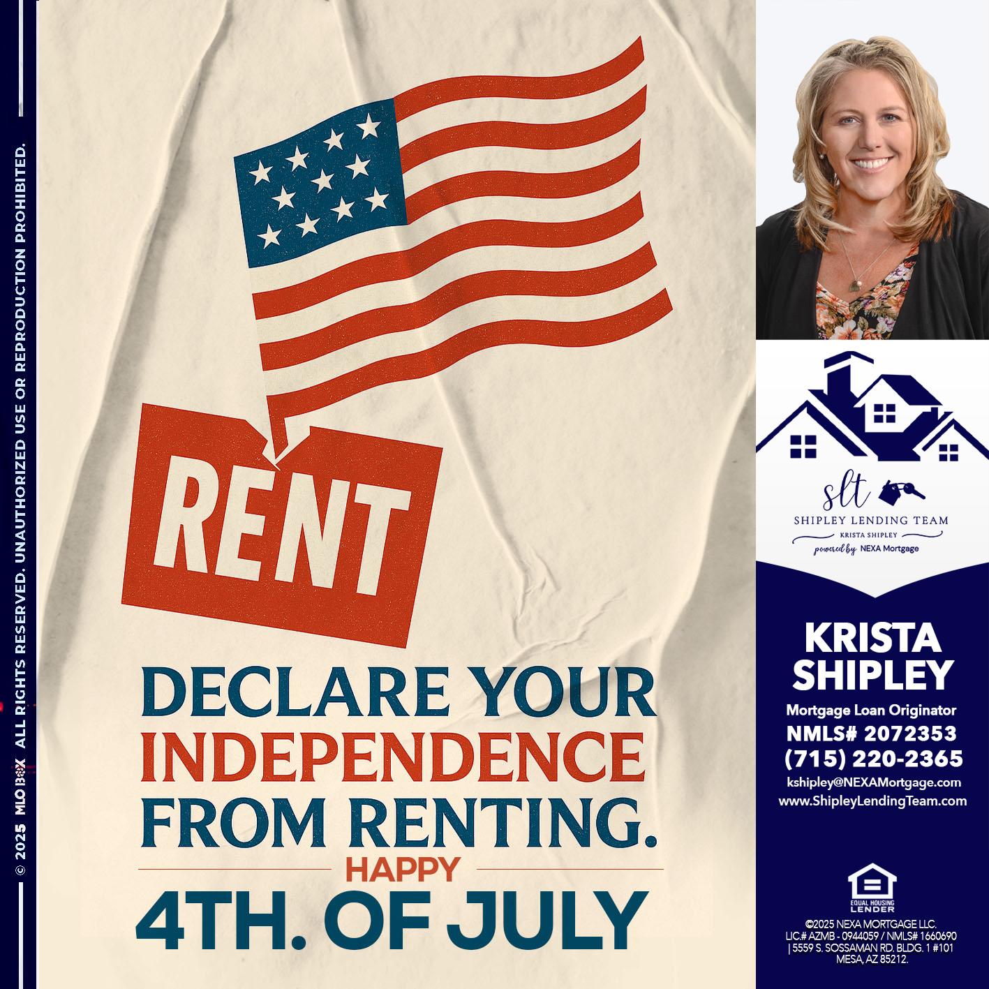 DECLARE YOUR INDEPENDENCE - Krista Shipley -Mortgage Loan Originator