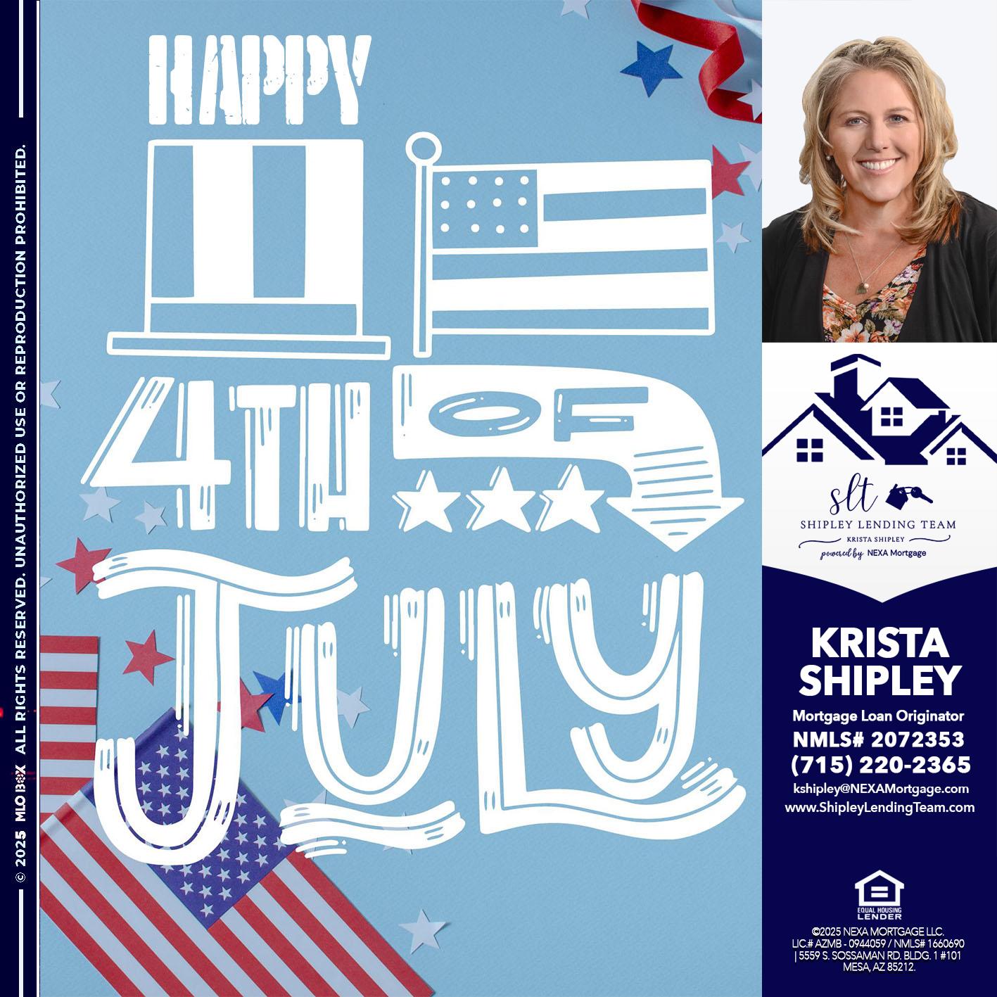 happy 4th of july - Krista Shipley -Mortgage Loan Originator