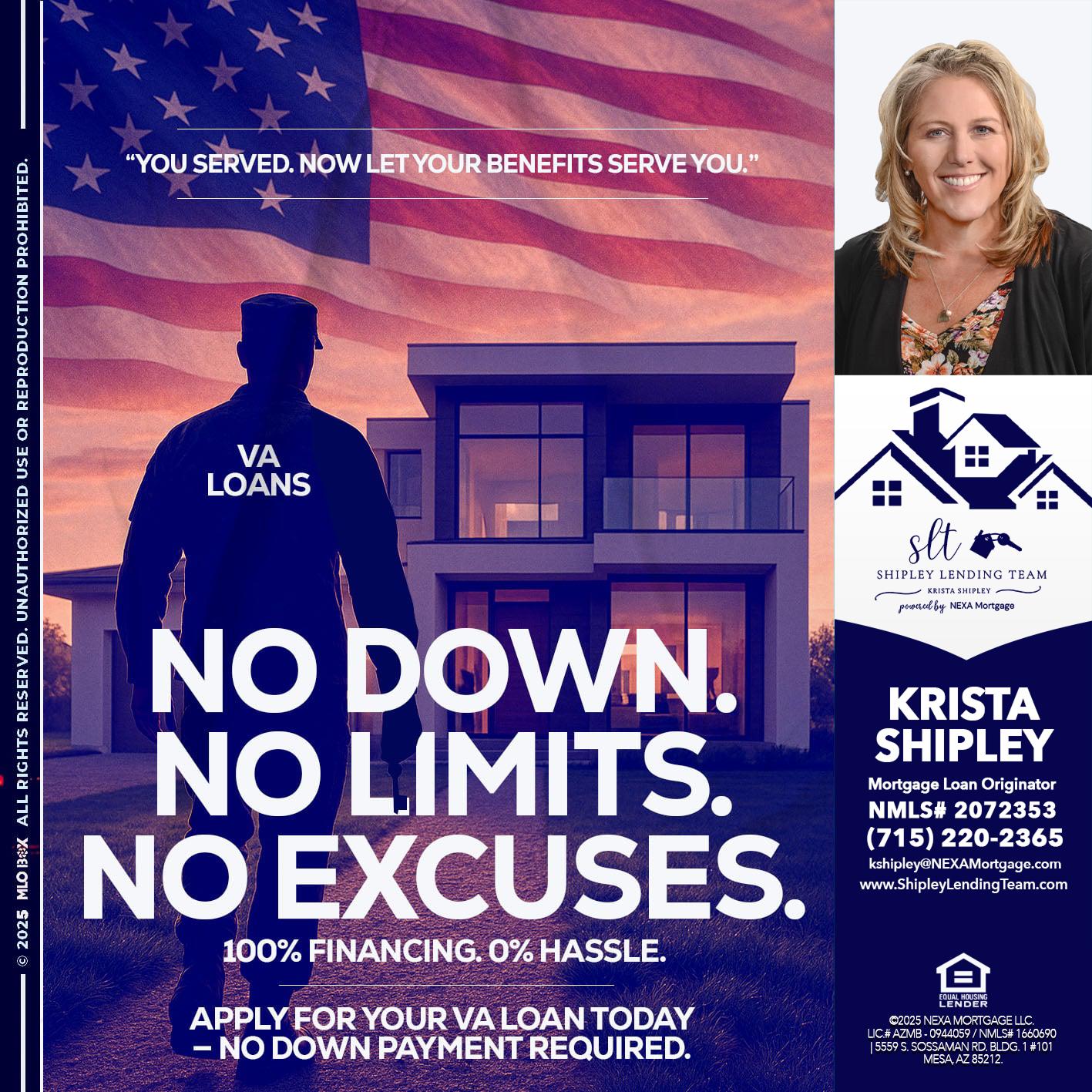 NO DOWN. NO LIMIT. - Krista Shipley -Mortgage Loan Originator