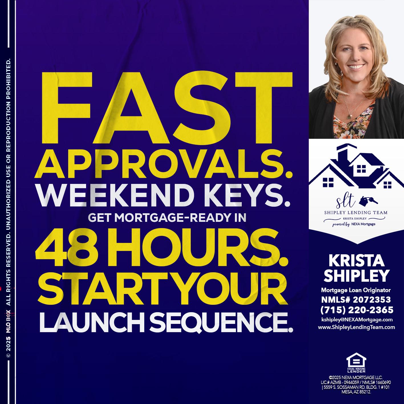 FAST APPROVALS - Krista Shipley -Mortgage Loan Originator