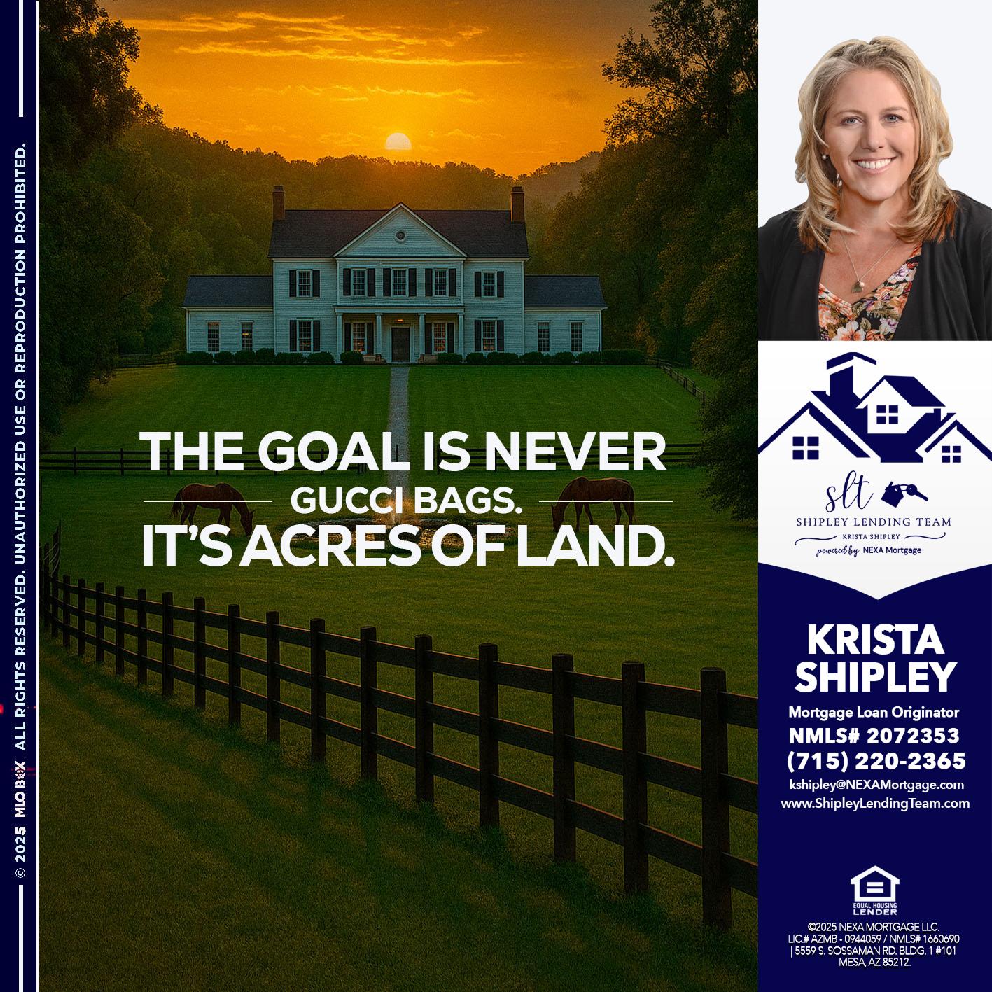THE GOAL IS NEVER - Krista Shipley -Mortgage Loan Originator