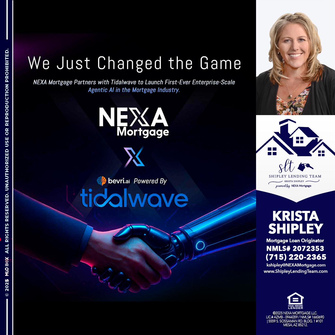 we just change - Krista Shipley -Mortgage Loan Originator