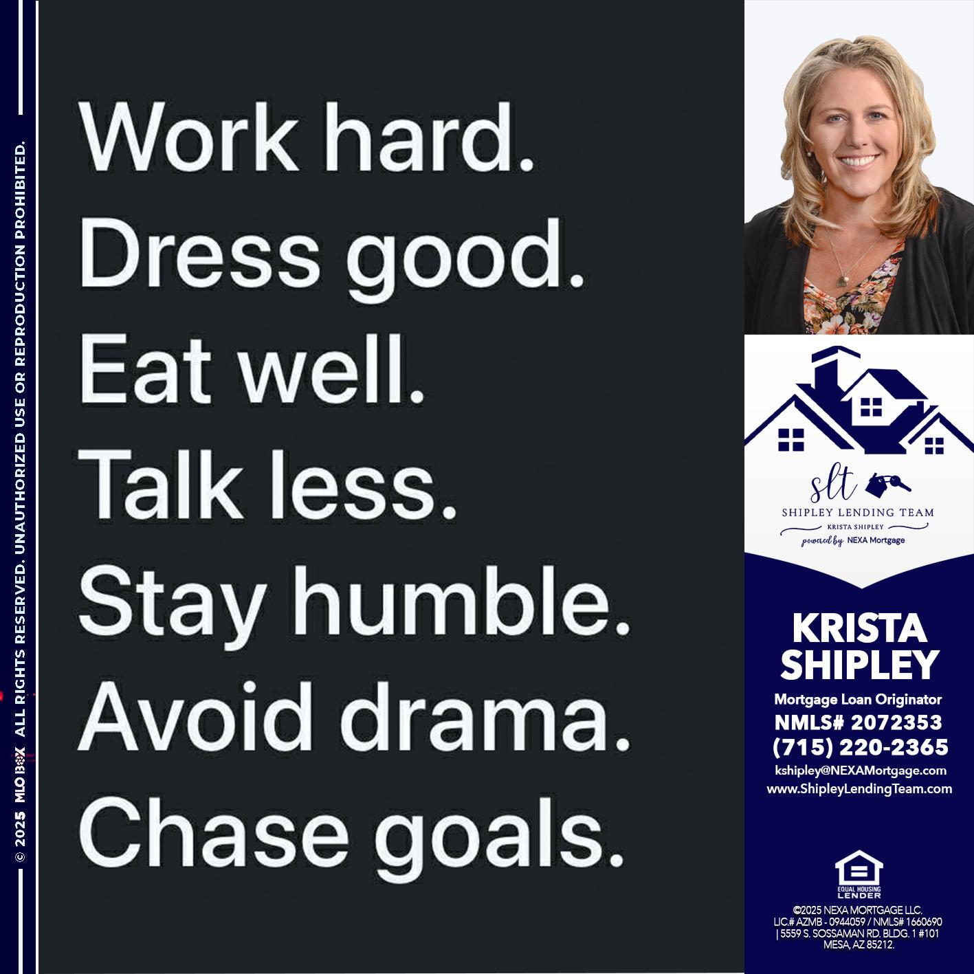 work hard - Krista Shipley -Mortgage Loan Originator