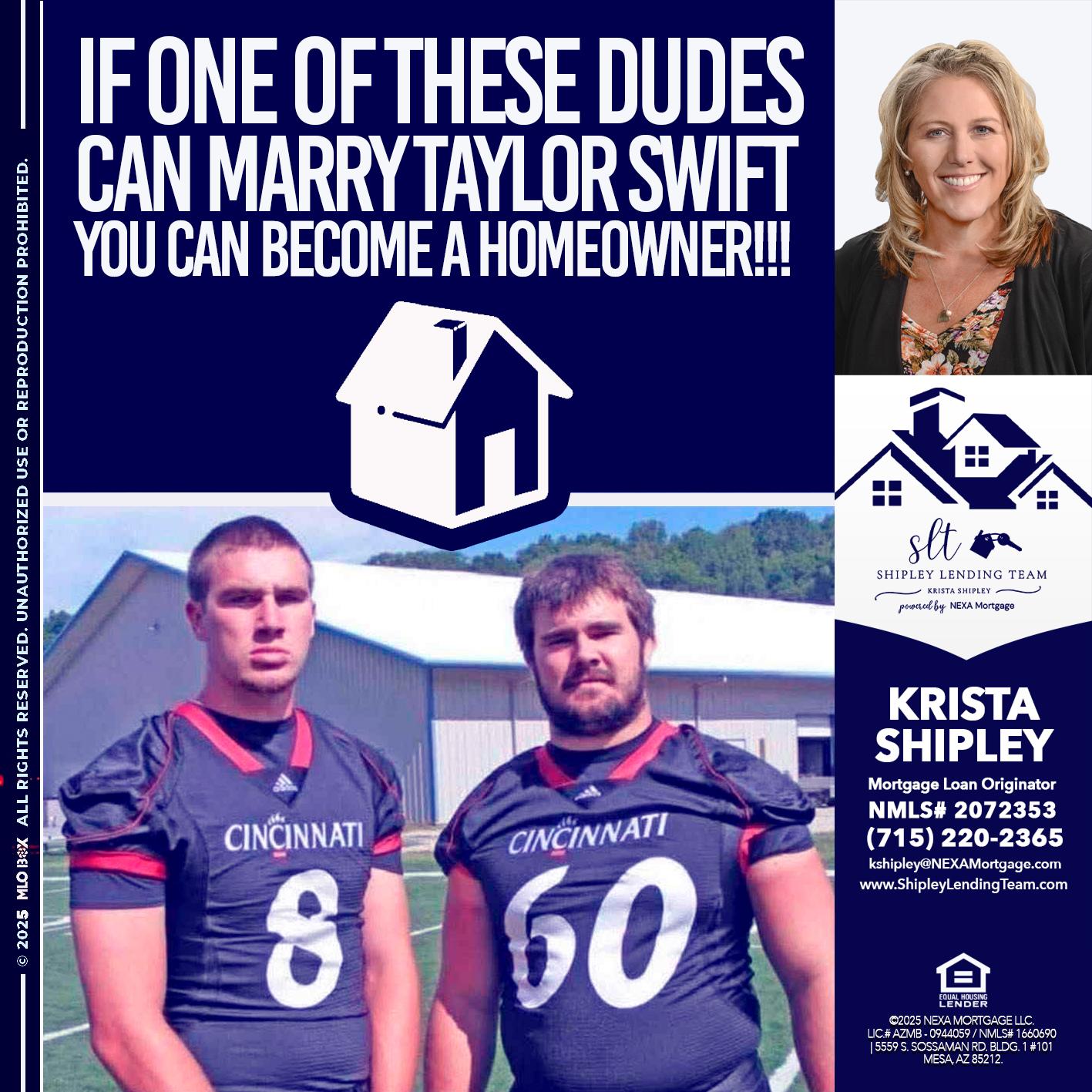 IF ONE OF THESE DUDES - Krista Shipley -Mortgage Loan Originator