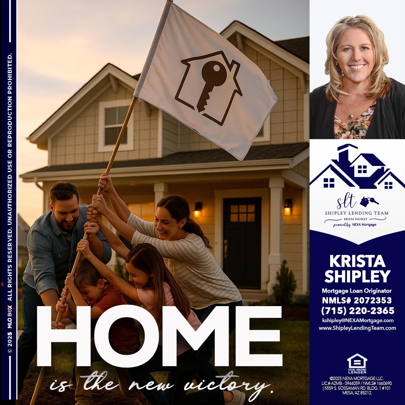 HOME IS - Krista Shipley -Mortgage Loan Originator