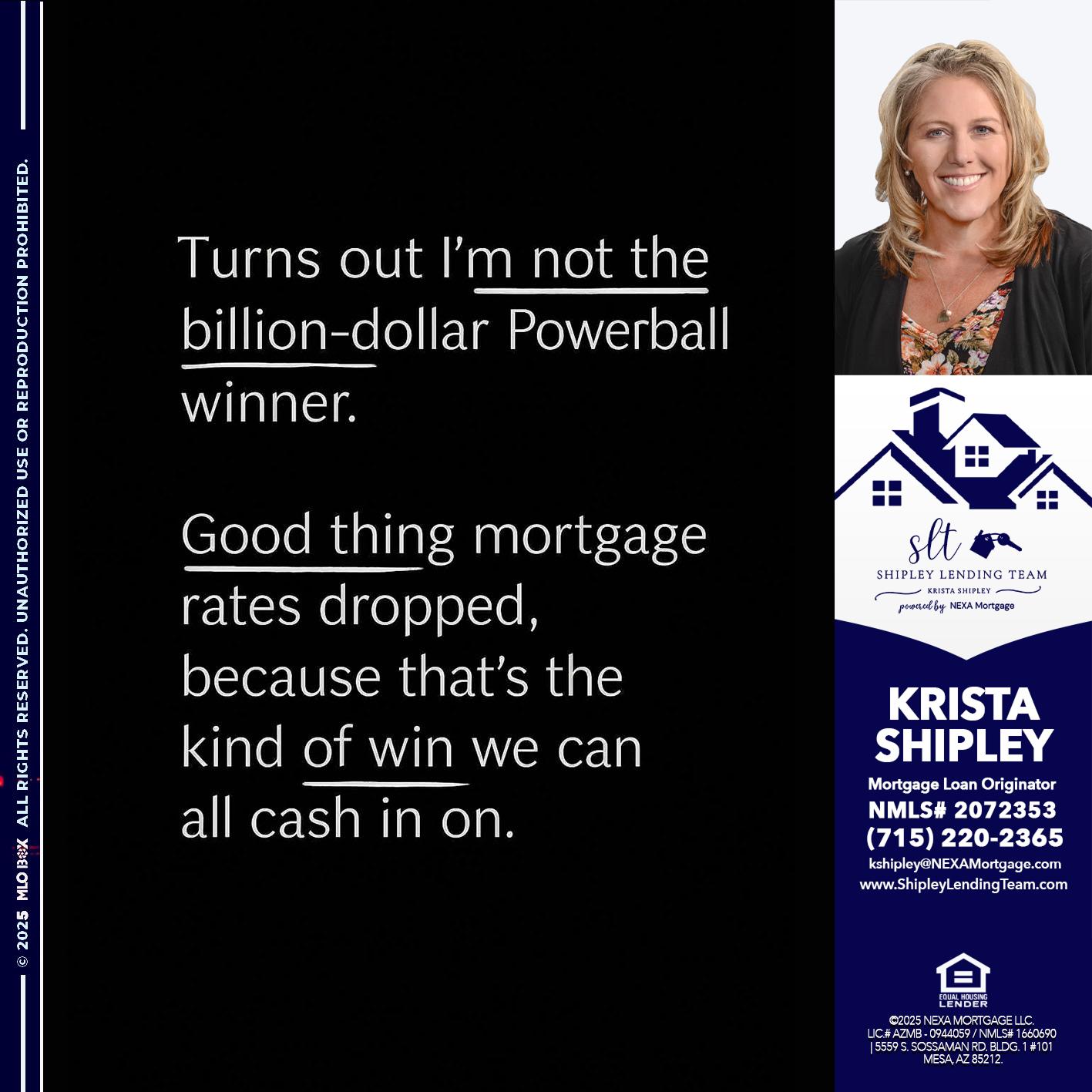 TURNS OUT - Krista Shipley -Mortgage Loan Originator