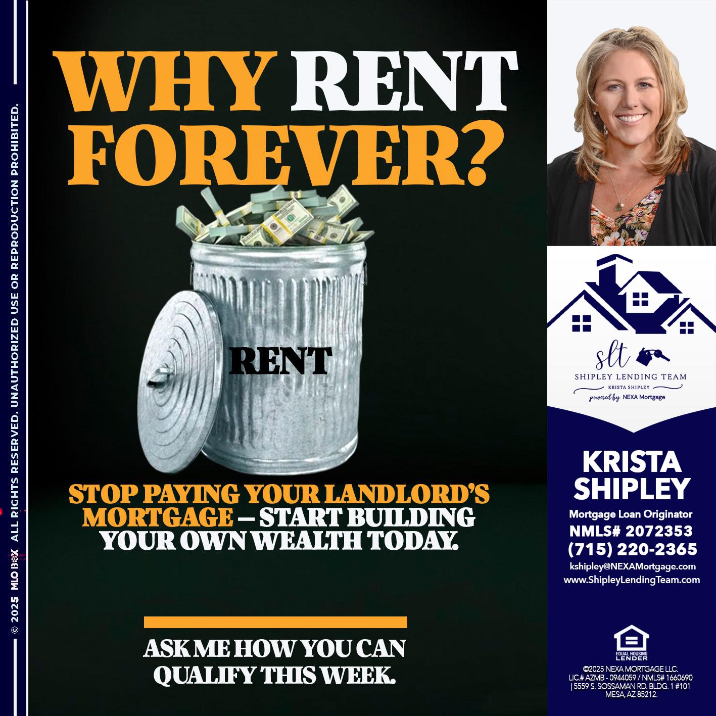 why rent? - Krista Shipley -Mortgage Loan Originator