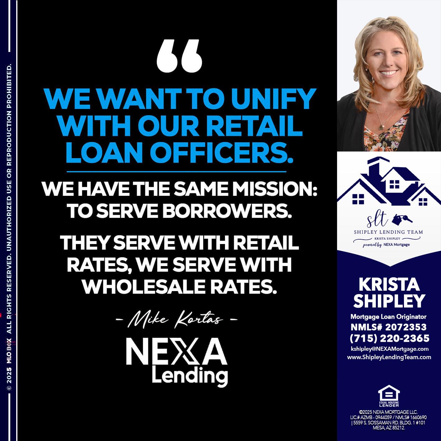 WE WANT - Krista Shipley -Mortgage Loan Originator WE WANT - Krista Shipley -Mortgage Loan Originator