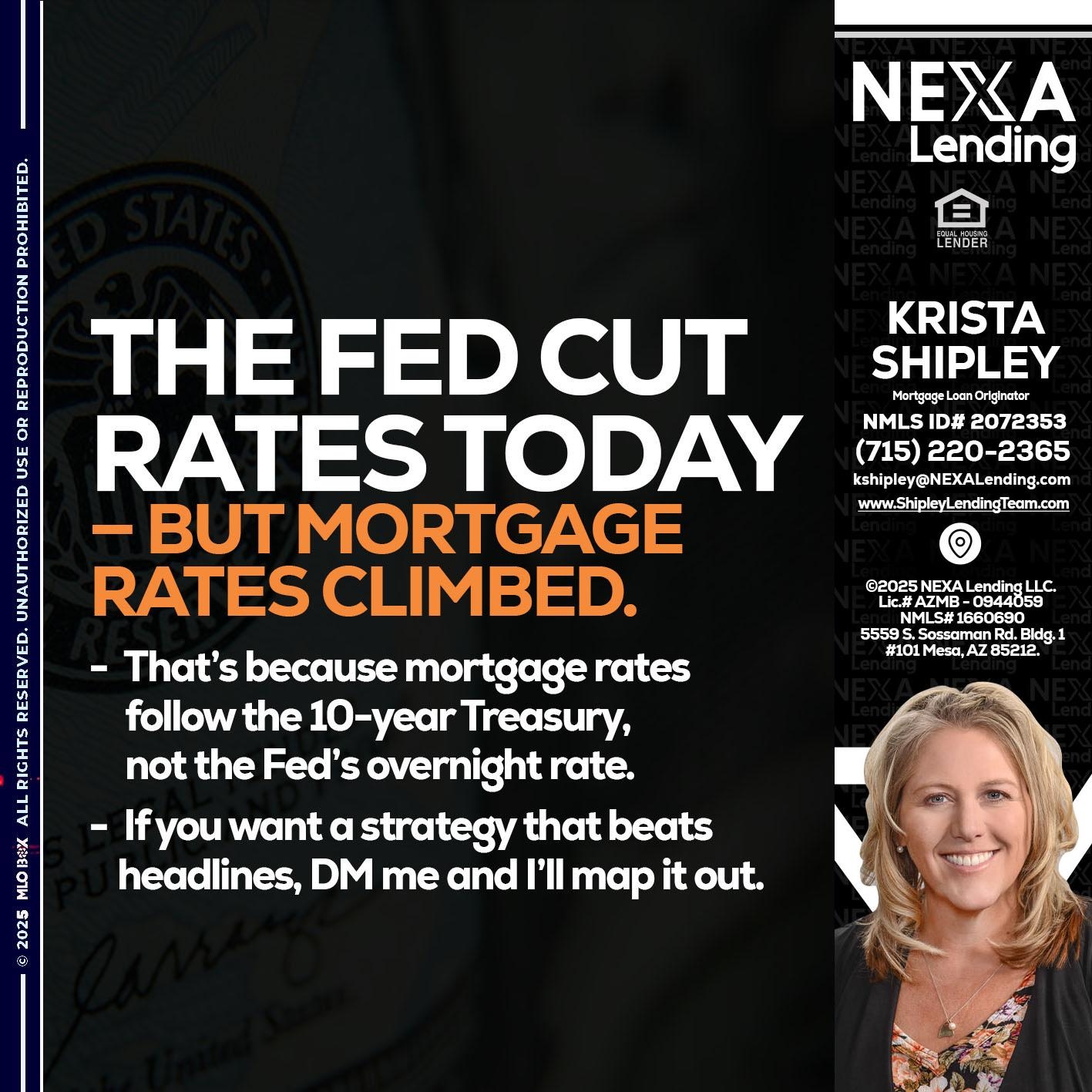 THE FED CUT - Krista Shipley -Mortgage Loan Originator