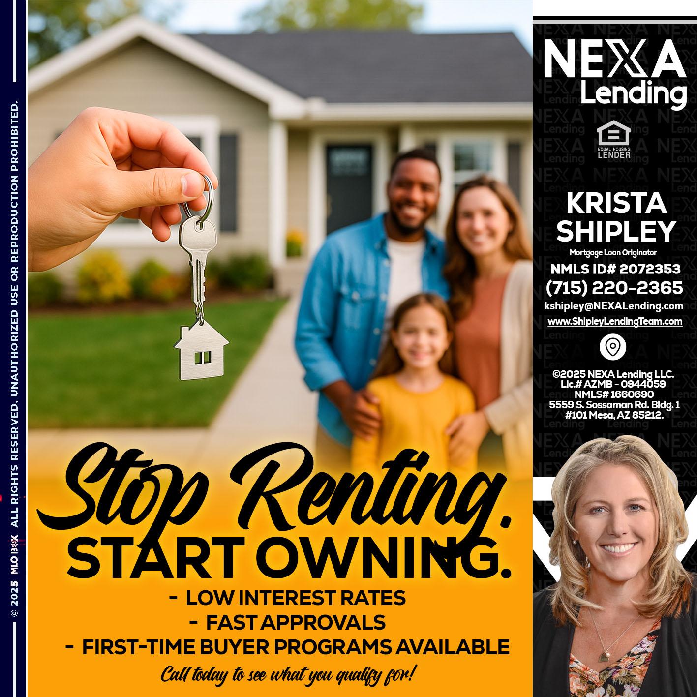 STOP RENTING - Krista Shipley -Mortgage Loan Originator