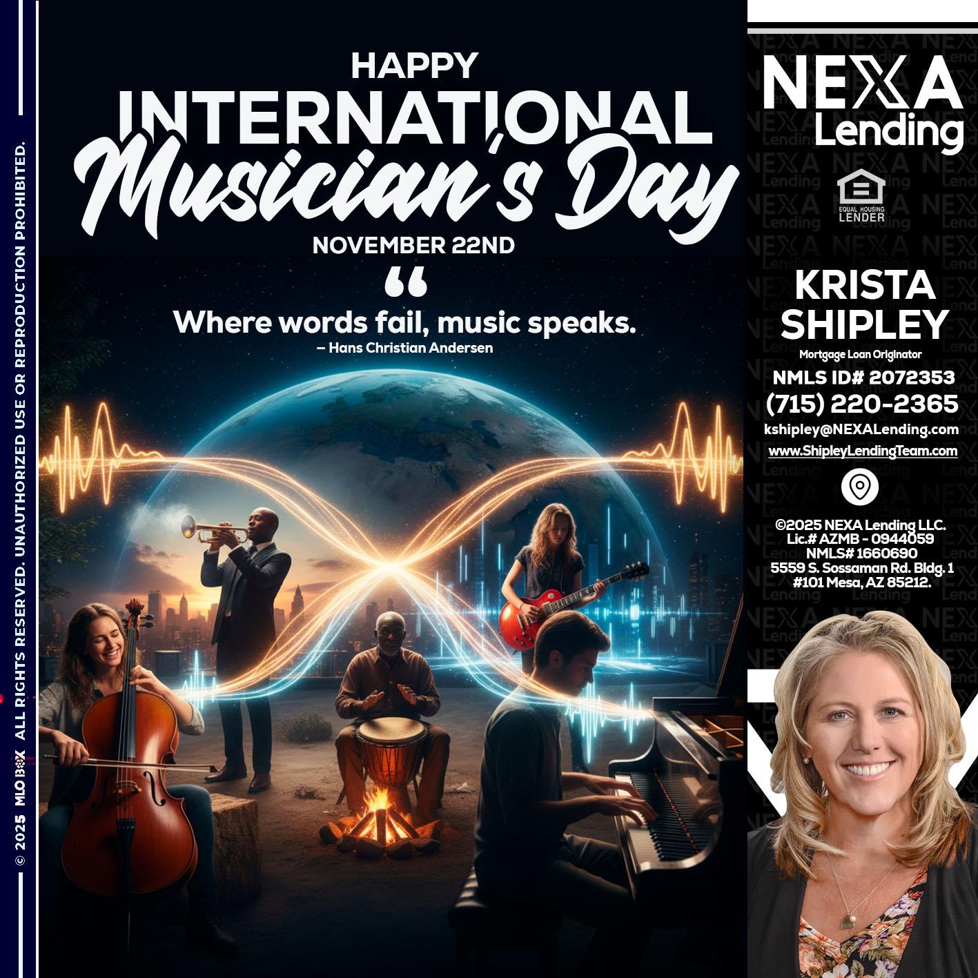 HAPPY INTERNATIONAL MUSICIAN'S DAY - Krista Shipley -Mortgage Loan Originator