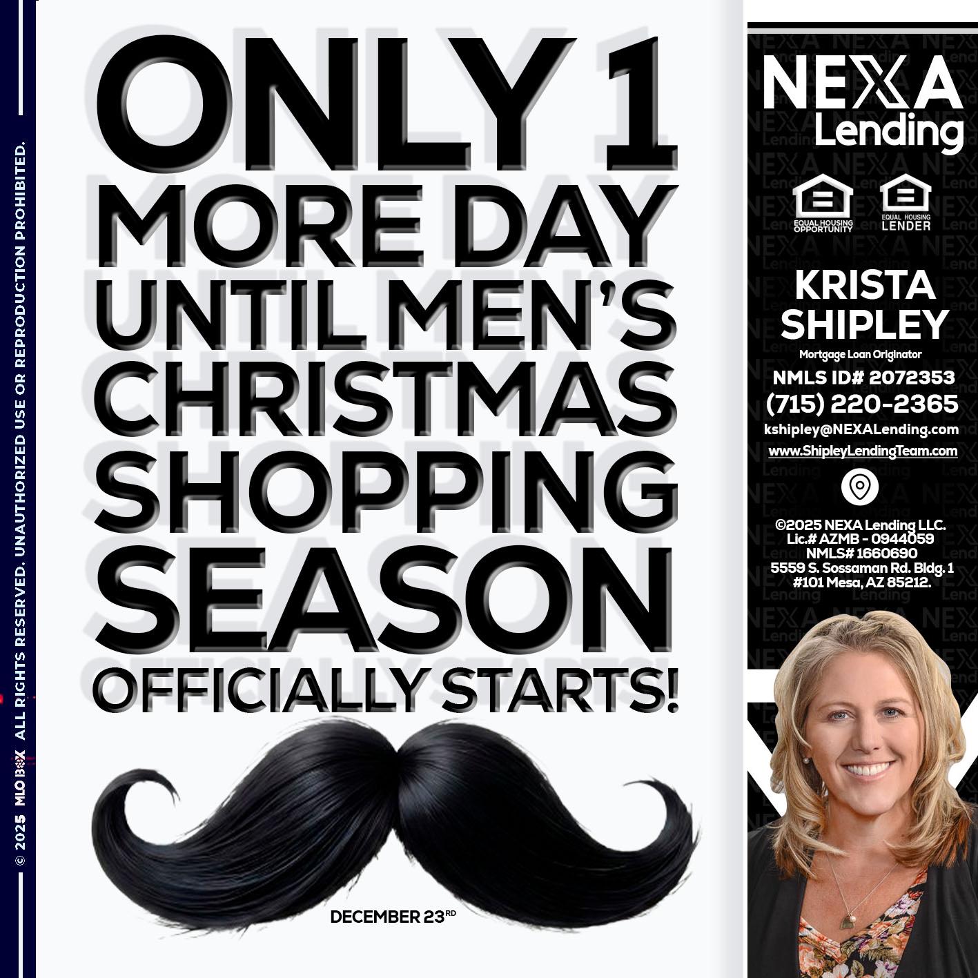 ONLY 1 DAY - Krista Shipley -Mortgage Loan Originator