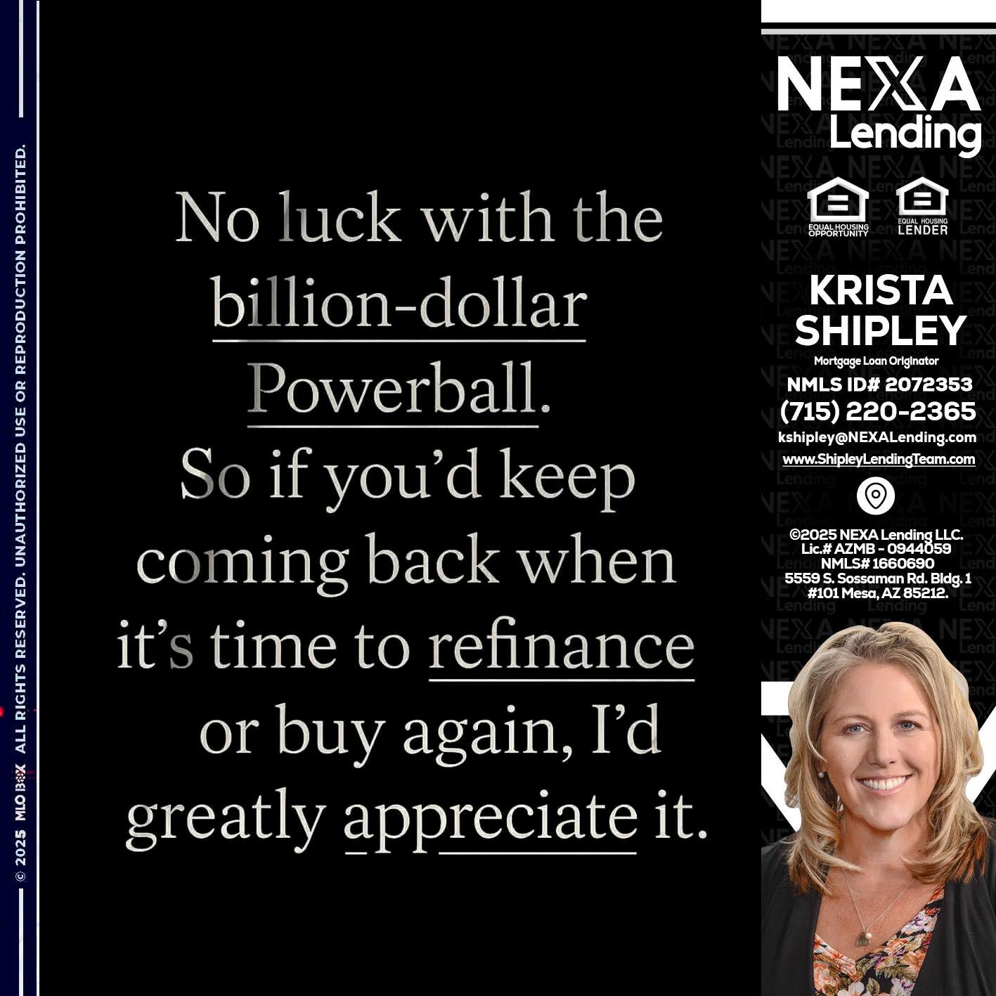 NO LUCK WITH - Krista Shipley -Mortgage Loan Originator