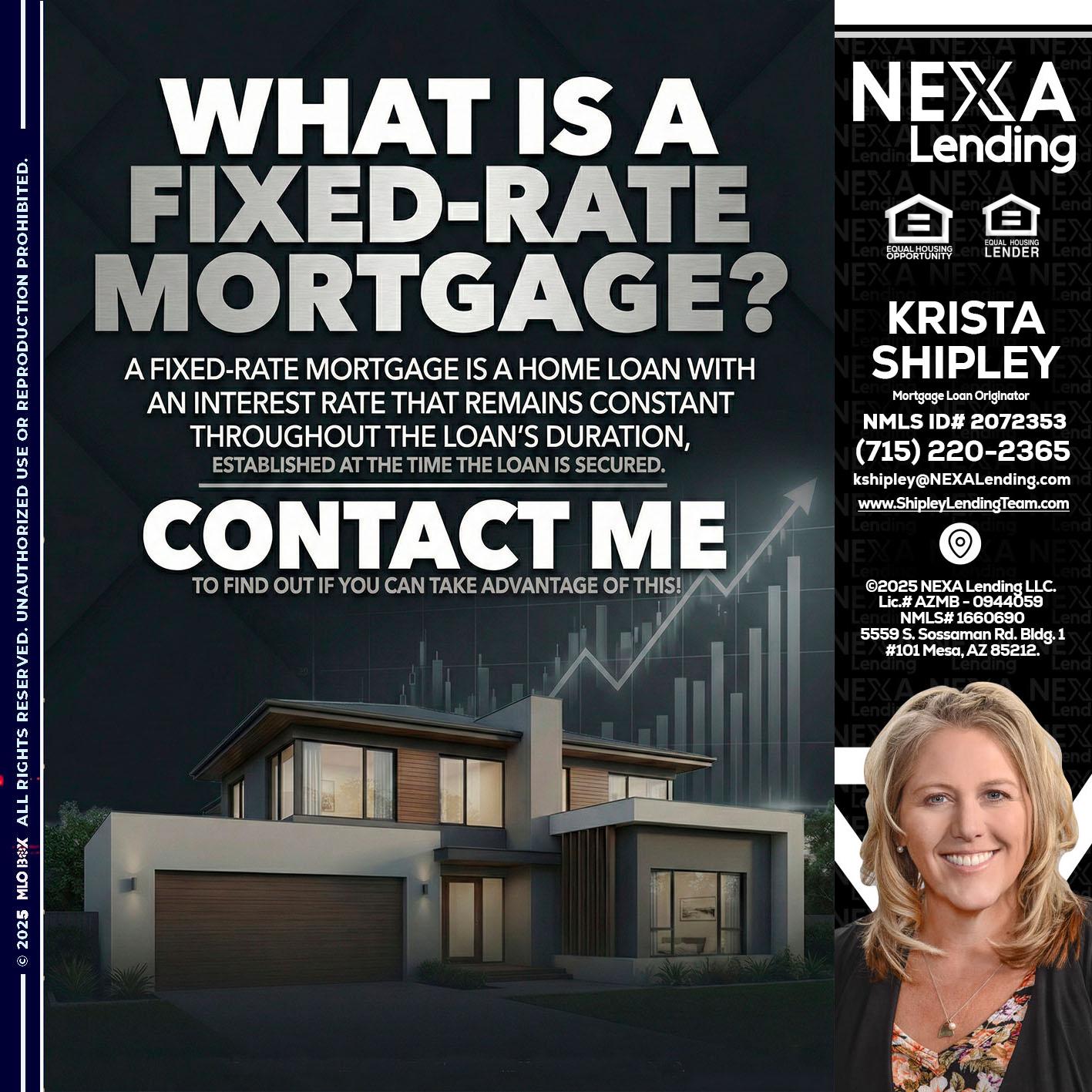 WHAT IS A - Krista Shipley -Mortgage Loan Originator