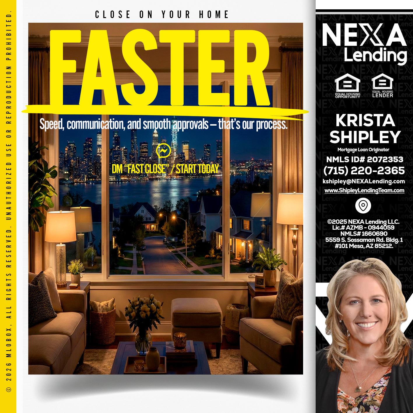 FASTER - Krista Shipley -Mortgage Loan Originator