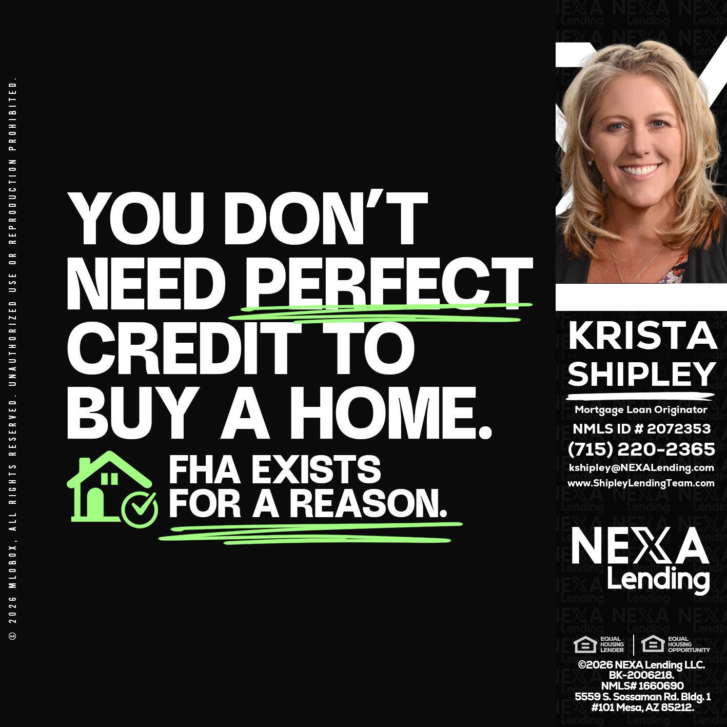 you don't need - Krista Shipley -Mortgage Loan Originator