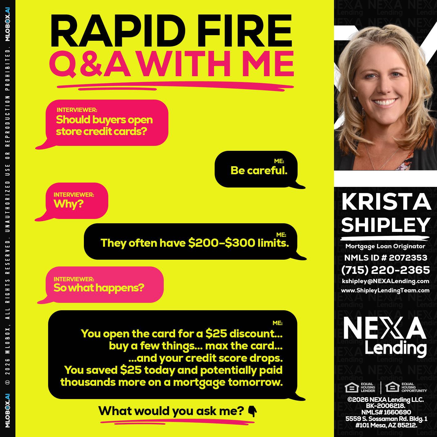 RAPID FIRE Q&A - Krista Shipley -Mortgage Loan Originator