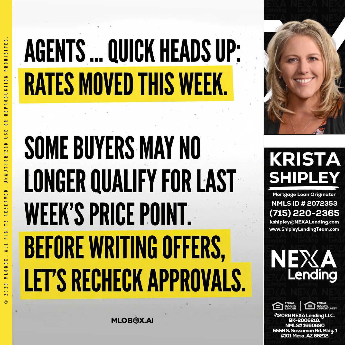 agents quick heads up - Krista Shipley -Mortgage Loan Originator