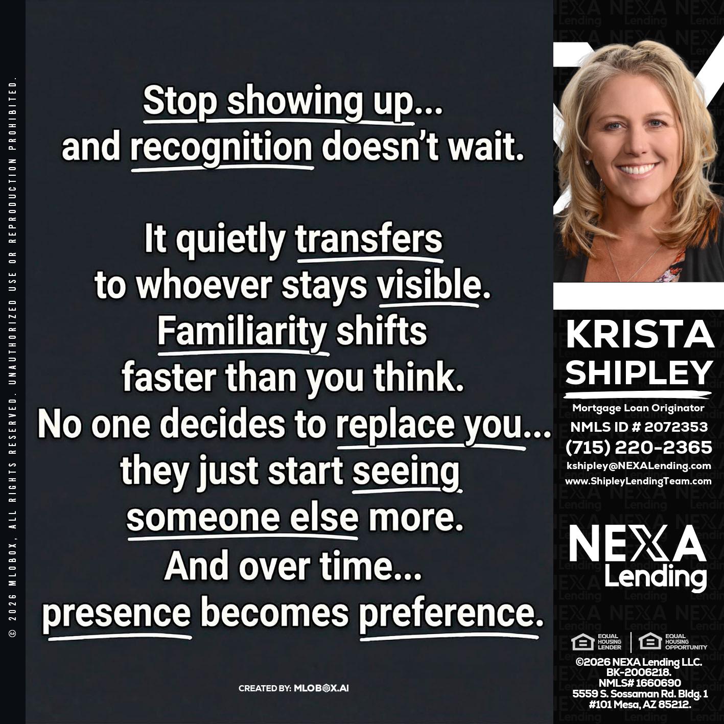 STOP SHOWING - Krista Shipley -Mortgage Loan Originator