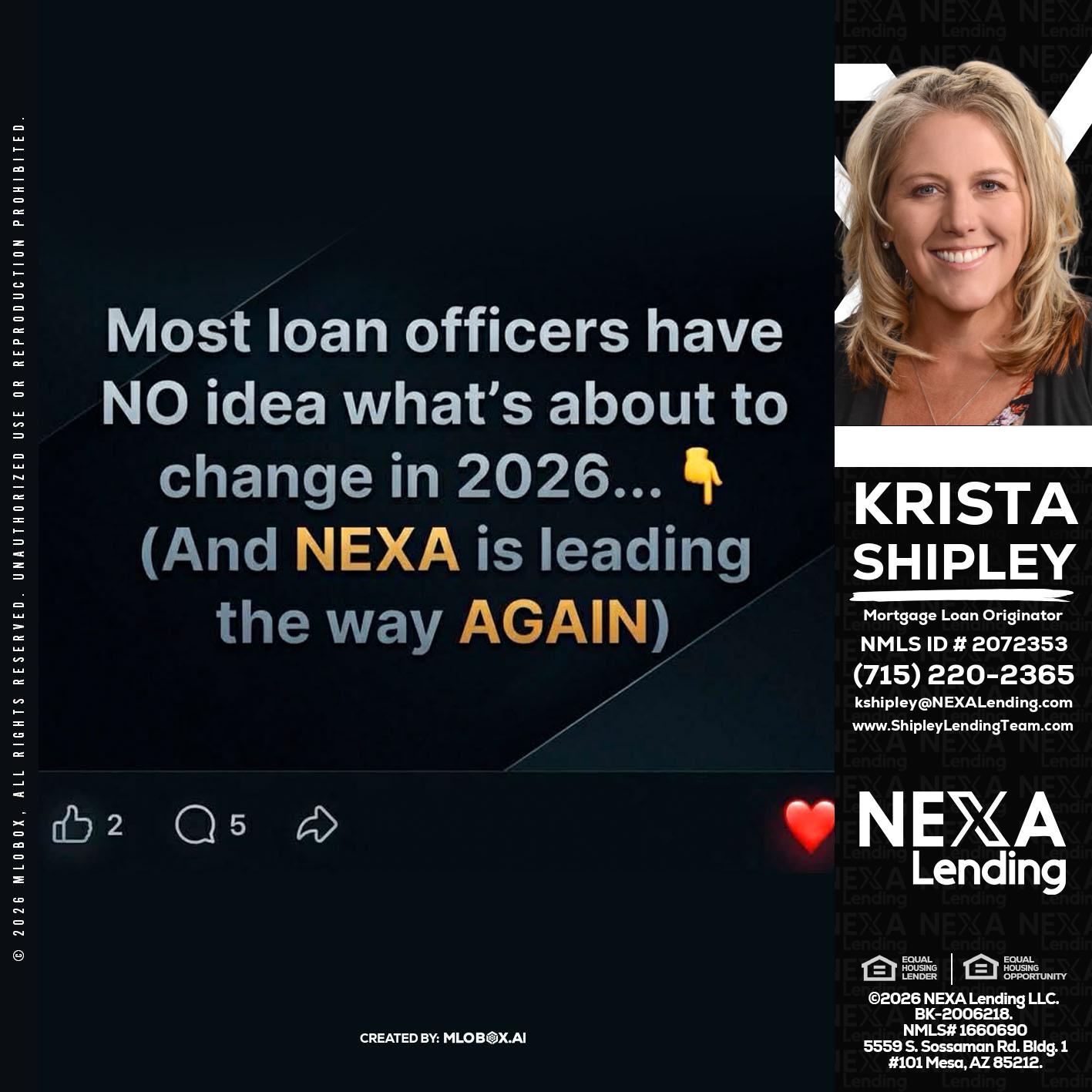 most loan officers - Krista Shipley -Mortgage Loan Originator