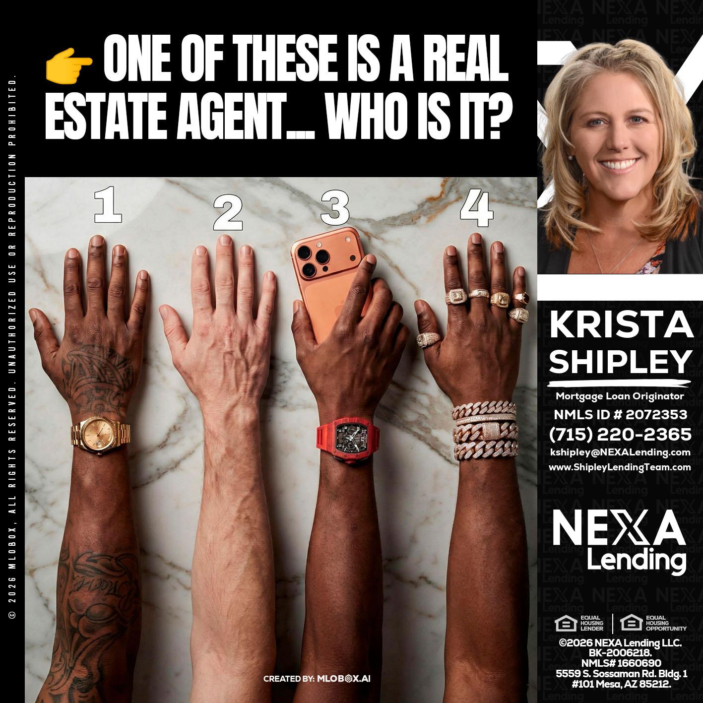 ONE OF THESE - Krista Shipley -Mortgage Loan Originator