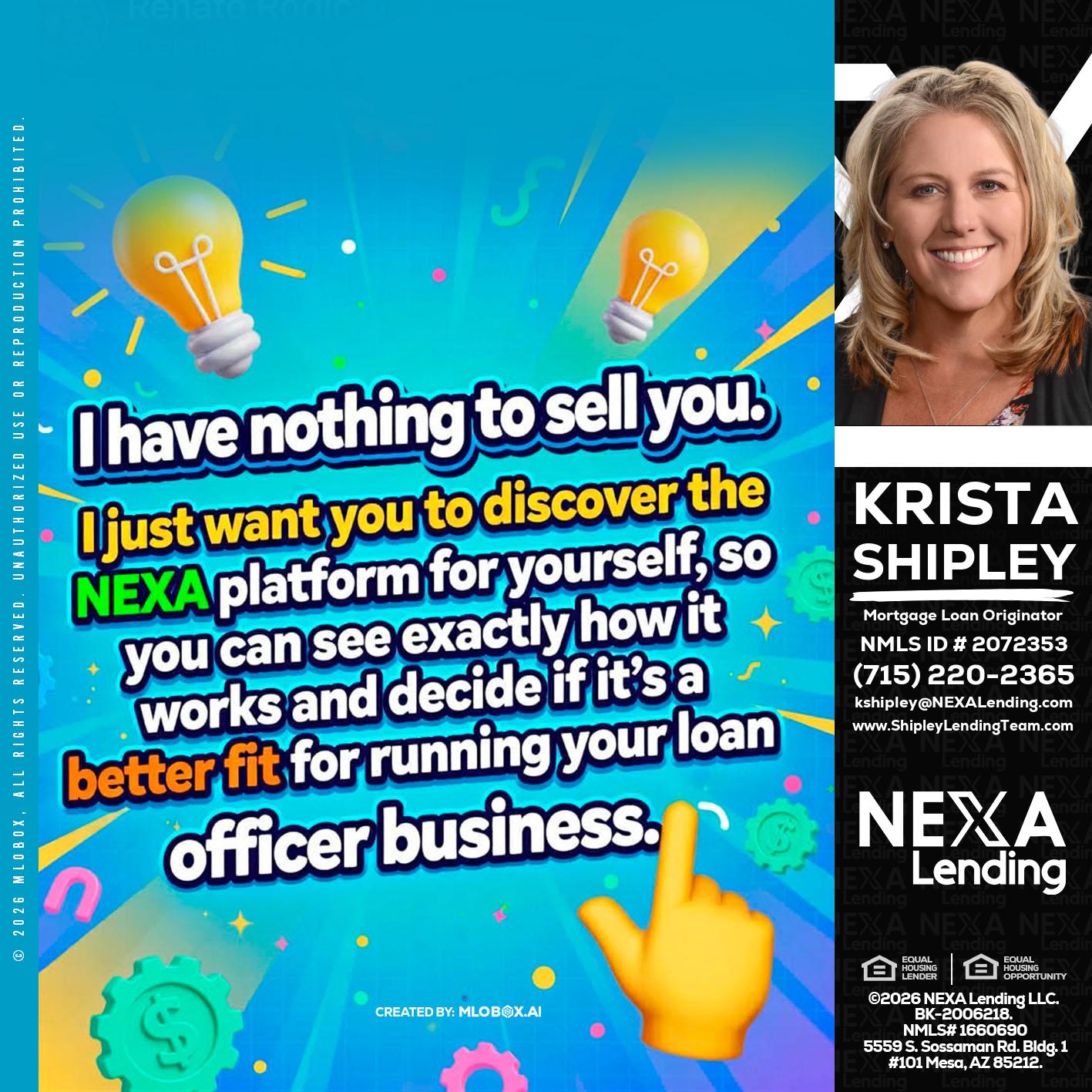 I HAVE NOTHING - Krista Shipley -Mortgage Loan Originator
