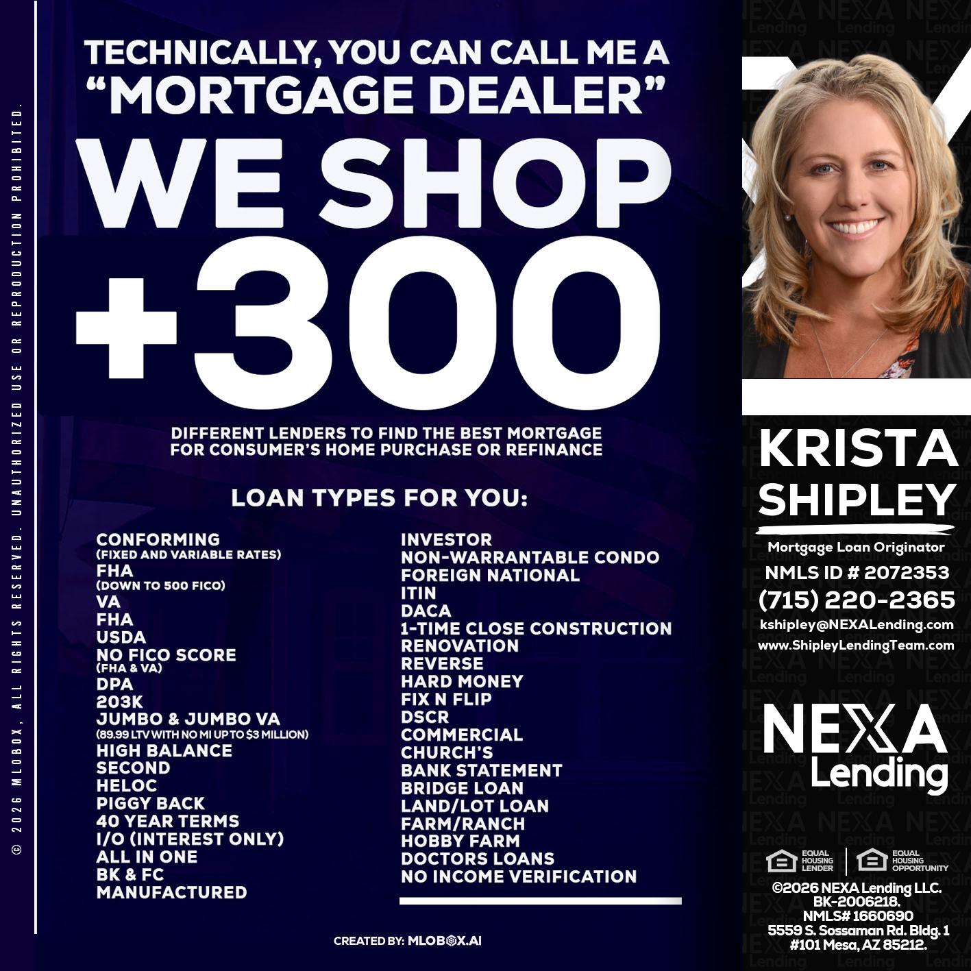 300+ LENDERS - Krista Shipley -Mortgage Loan Originator