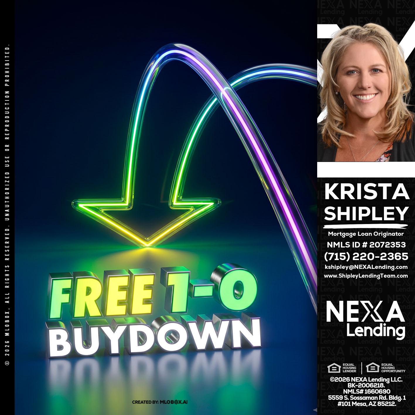 FREE 1-0 BUYDOWN - Krista Shipley -Mortgage Loan Originator
