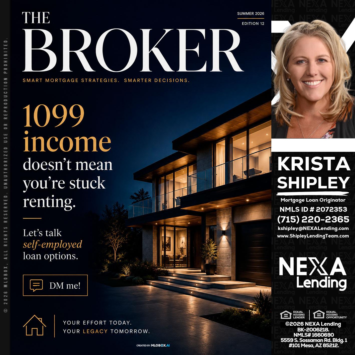 THE BROKER - Krista Shipley -Mortgage Loan Originator