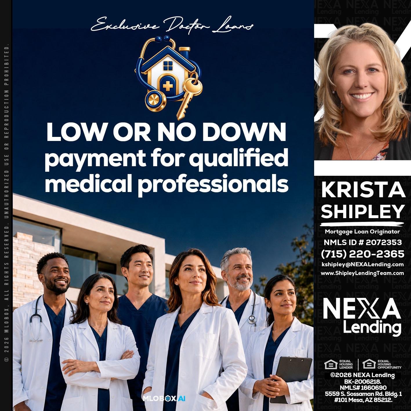 DOCTOR LOANS - Krista Shipley -Mortgage Loan Originator