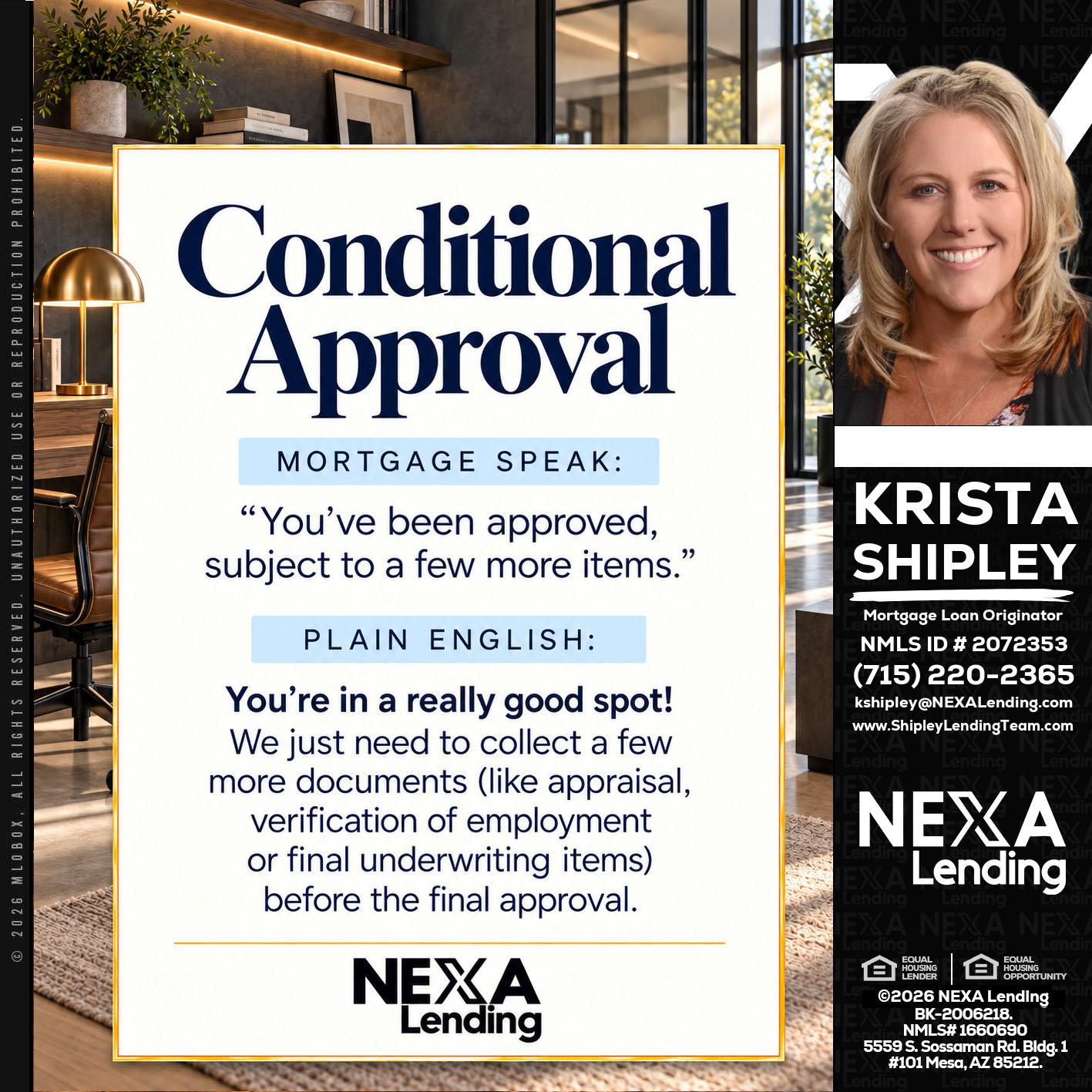CONDITIONAL APROVAL - Krista Shipley -Mortgage Loan Originator